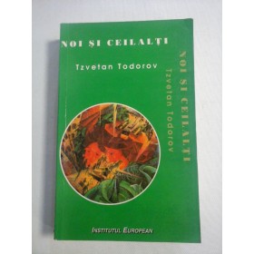    NOI  SI  CEILALTI  Despre diversitate  -  Tzvetan  TODOROV 